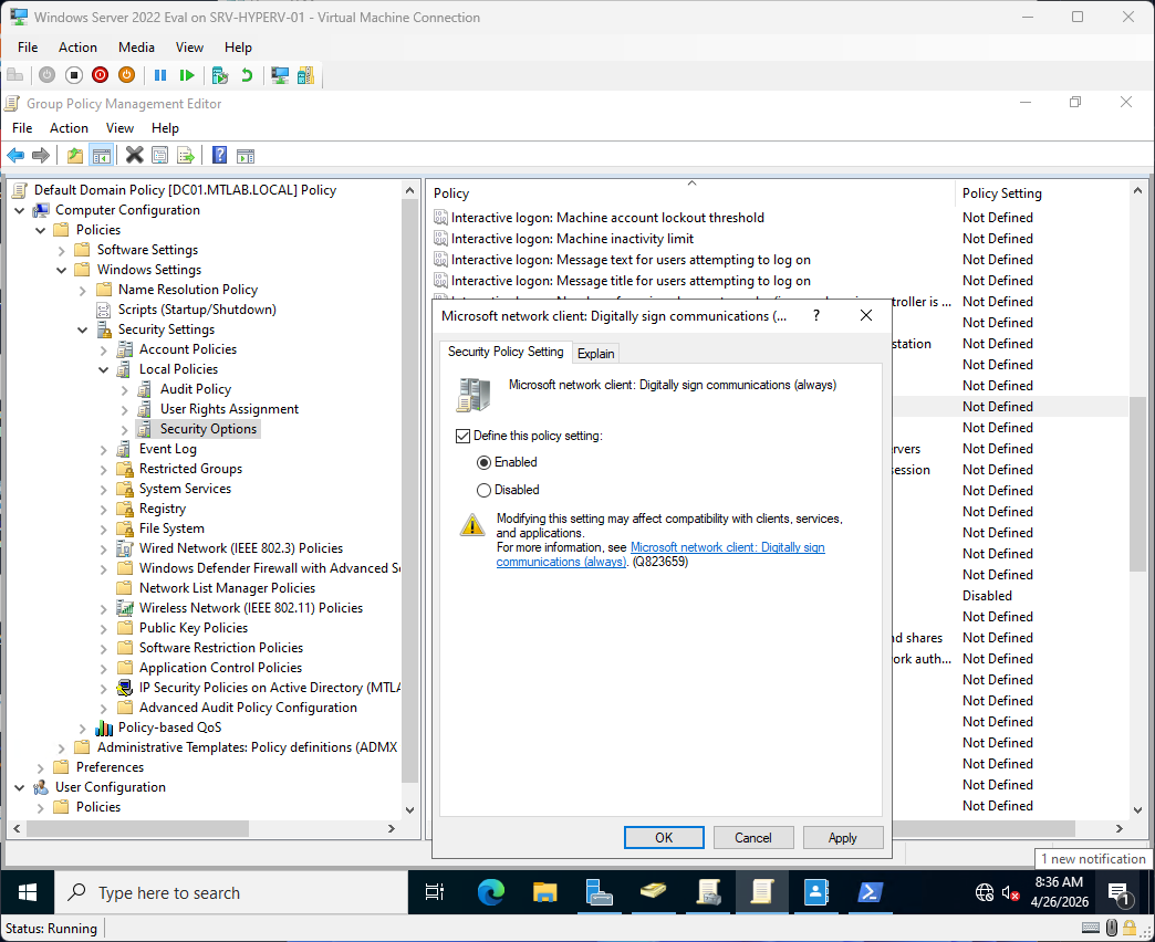 Microsoft network client Digitally sign communications properties set to Enabled
